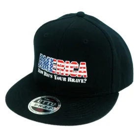 AMERICA How Big's Your Brave Flat Bill Snapback Cap