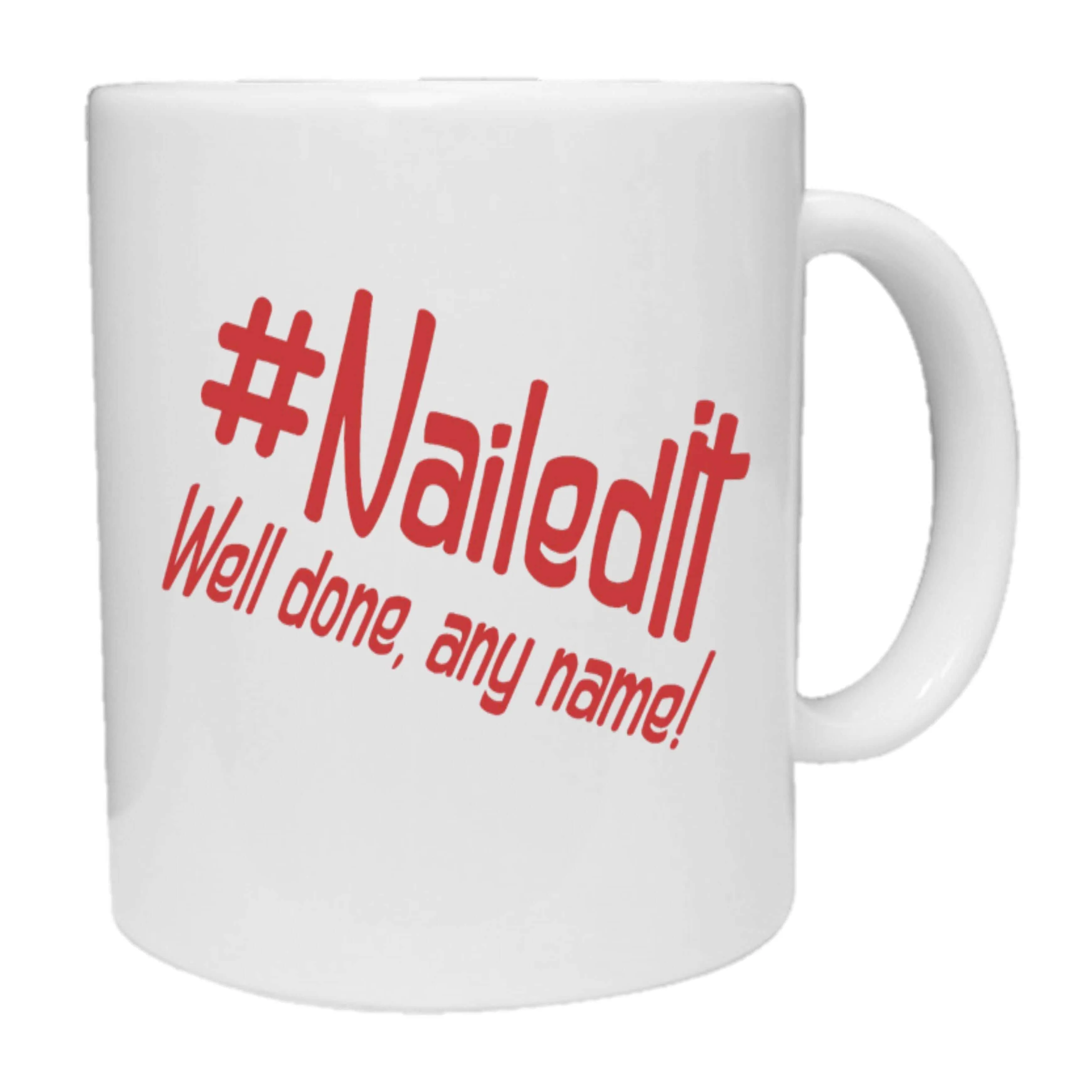 #NailedIt - Personalised Mug