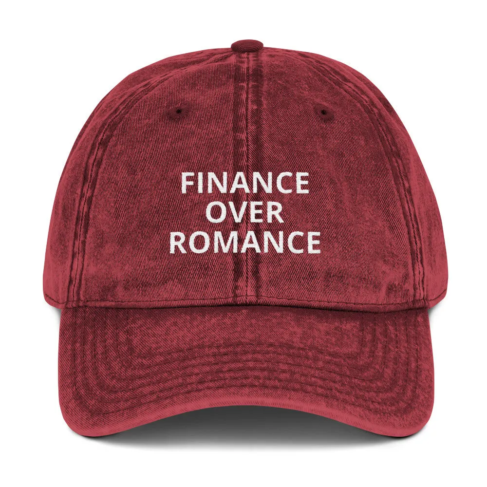 " FINANCE OVER ROMANCE" Twill Vintage Cotton Cap